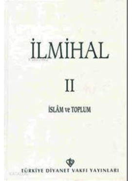 İlmihal 2; İslam ve Toplum