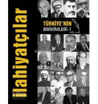 Türkiye'nin Birikimleri 1 - İlahiyatçılar