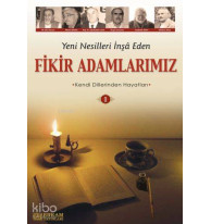 Yeni Nesilleri İnşa Eden Fikir Adamlarımız 1