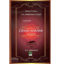Cihad Ahkamı ve Fazileti; Sultanu'l Ulema İz. b Abdüsselam'ın Hayatı