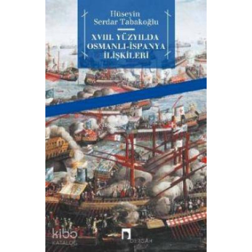 18.Yüzyılda Osmanlı İspanya İlişklileri