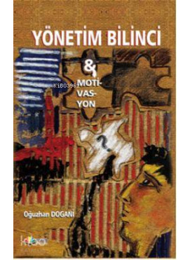 Yönetim Bilinci ve Motivasyon