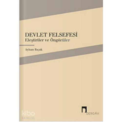 Devlet Felsefesi; Eleştiriler ve Öngörüler