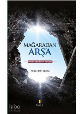Mağaradan Arş'a
