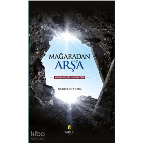 Mağaradan Arş'a