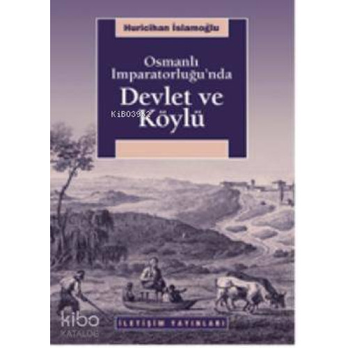Osmanlı İmparatorluğu'nda Devlet ve Köylü