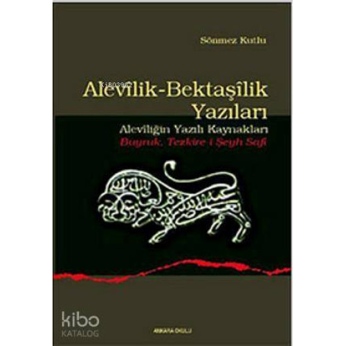 Alevilik-Bektaşilik Yazıları; (Aleviliğin Yazılı Kaynakları - Buyruk Tezkire-i Şeyh Safi)