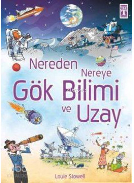 Nereden Nereye Gökbilimi ve Uzay