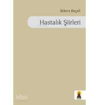 Hastalık Şiirleri