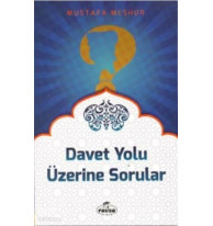 Davet Yolu Üzerine Sorular