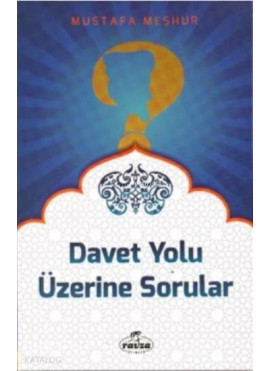Davet Yolu Üzerine Sorular