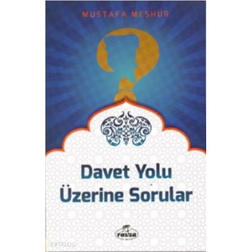 Davet Yolu Üzerine Sorular