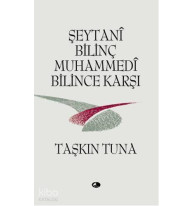 Şeytani Bilinç Muhammedi Bilince Karşı