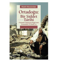 Ortadoğu: Bir Şiddet Tarihi; Osmanlı İmparatorluğunun Sonundan El Kaideye