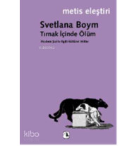Tırnak İçinde Ölüm; Modern Şairle İlgili Kültürel Mitler