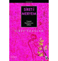 Siret-i Meryem; Cennet Kadınlarının Sultanı