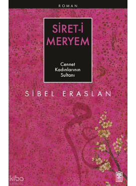 Siret-i Meryem; Cennet Kadınlarının Sultanı