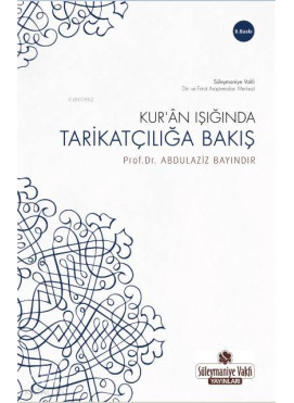 Kur'an Işığında Tarikatçılığa Bakış