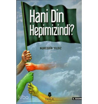 Hani Din Hepimizindi