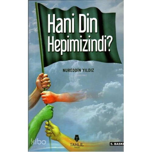 Hani Din Hepimizindi