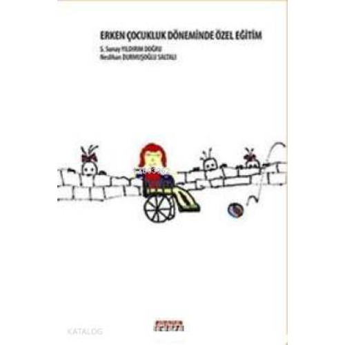 Erken Çocukluk Döneminde Özel Eğitim