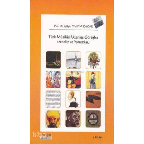 Türk Musikisi Üzerine Görüşler; (Analizler ve Yorumlar)