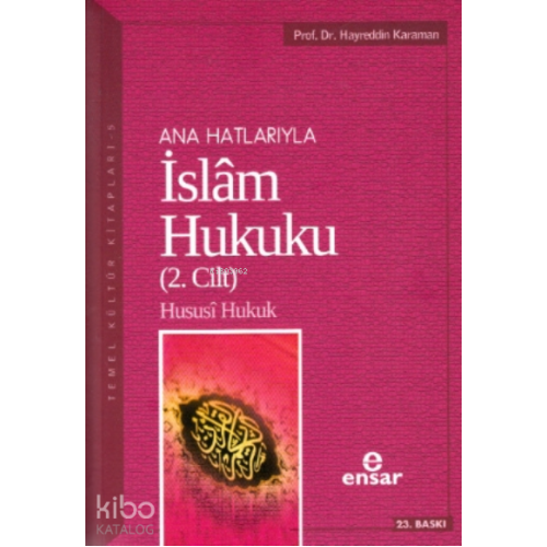 Anahatlarıyla İslam Hukuku Cilt 2