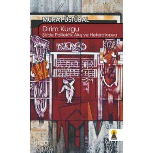 Dirim Kurgu; Şiirde Polilektik Akış ve Heterotopya