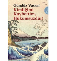 Kimliğimi Kaybettim, Hükümsüzdür!; Uçmakdere Yazıları 2