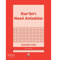 Kur'an'ı Nasıl Anladılar?
