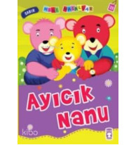 Ayıcık Nanu; Mini Masallar, 5+ Yaş