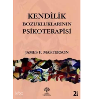 Kendilik Bozukluklarının Psikoterapisi