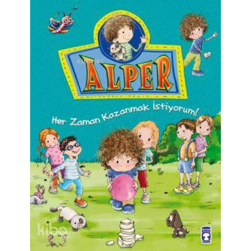 Alper - Her Zaman Kazanmak İstiyorum; +5 Yaş