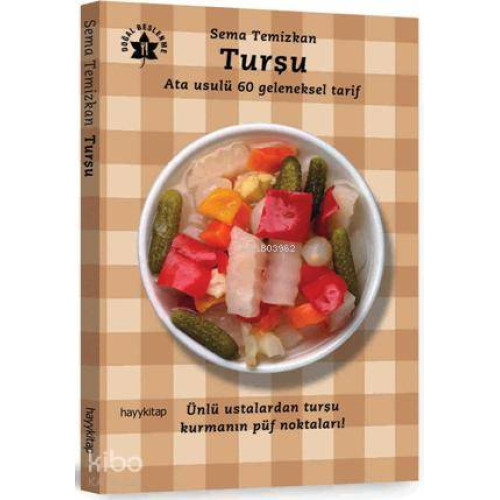 Turşu; Ata Usulü 60 Geleneksel Tarif