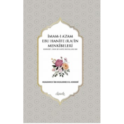 İmam-ı Azam Ebu Hanife (r.a.)in Menkıbeleri (2 Cilt)