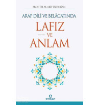 Arap Dili ve Belâgatında Lafız ve Anlam