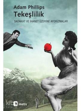 Tekeşlilik; Sadakat ve İhanet Üzerine Aforizmalar