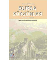 Osmanlı Dönemi| Bursa Sürgünleri (18- 19. Asırlar)