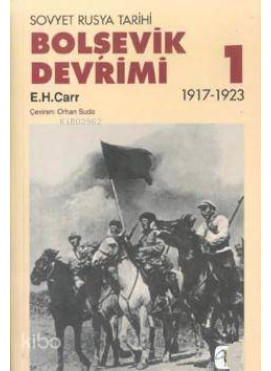 Bolşevik Devrimi 1 - Sovyet Rusya Tarihi 1917-1923