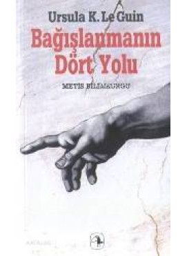 Bağışlanmanın Dört Yolu