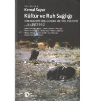 Kültür ve Ruh Sağlığı; Küreselleşme Koşullarında Kültürel Psikiyatri