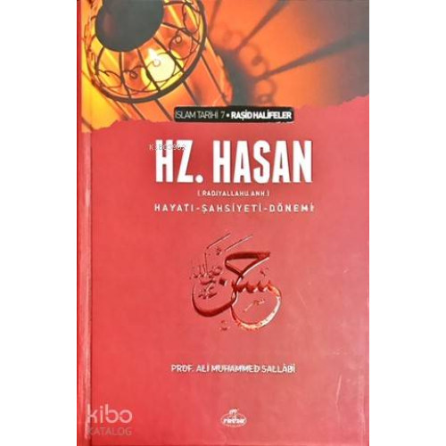 V. Halife Hazreti Hasan (ra) Hayatı Şahsiyeti ve Dönemi