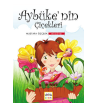 Aybüke'nin Çiçekleri