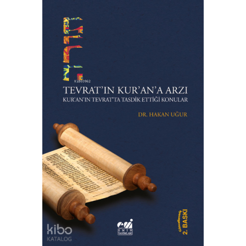 Têvrat'ın Kur'an'a Arzı; Kur'an'ın Tevrat'ta Tasdik Ettiği Konular