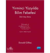 Yirminci Yüzyılda Bilim Felsefesi; Dört Ana Tema