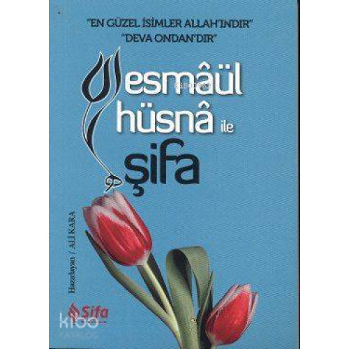 Esmaül Hüsna ile Şifa