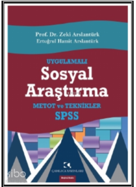 Uygulamalı Sosyal Araştırma; SPSS, Metot ve Teknikler