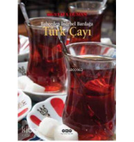 Bahçeden İncebel Bardağa Çay