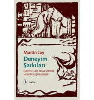 Deneyim Şarkıları; Evrensel Bir Tema Üzerine Modern Çeşitlemeler