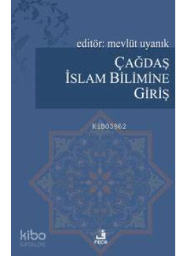 Çağdaş İslam Bilimine Giriş
